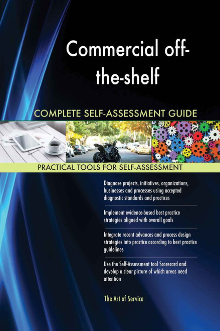 Commercial off-the-shelf Complete Self-Assessment Commercial off-the-shelf Complete Self-Assessment