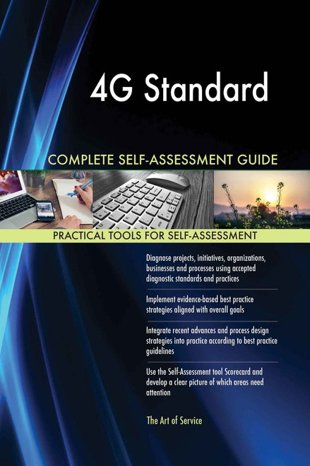4G Standard Complete Self-Assessment