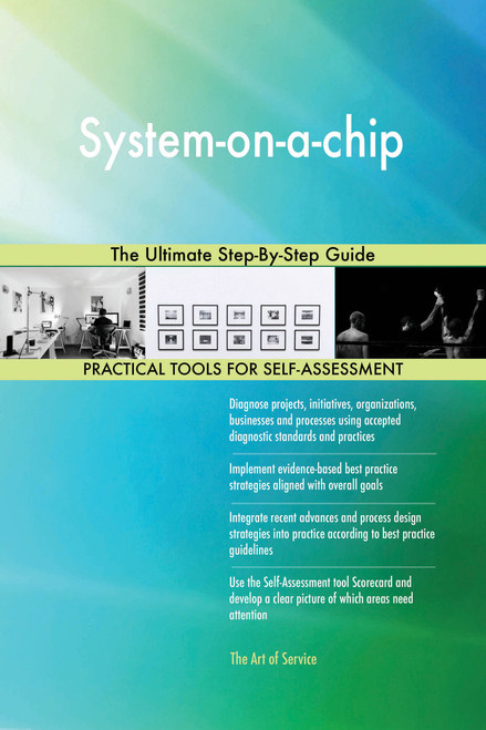 System-on-a-chip The Ultimate Step-By-Step Guide
