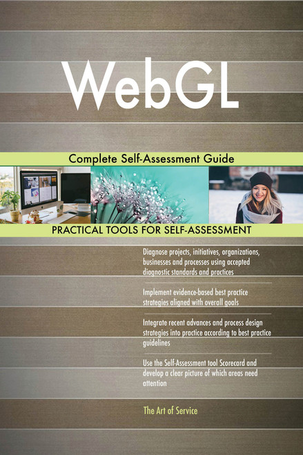 WebGL Complete Self-Assessment Guide