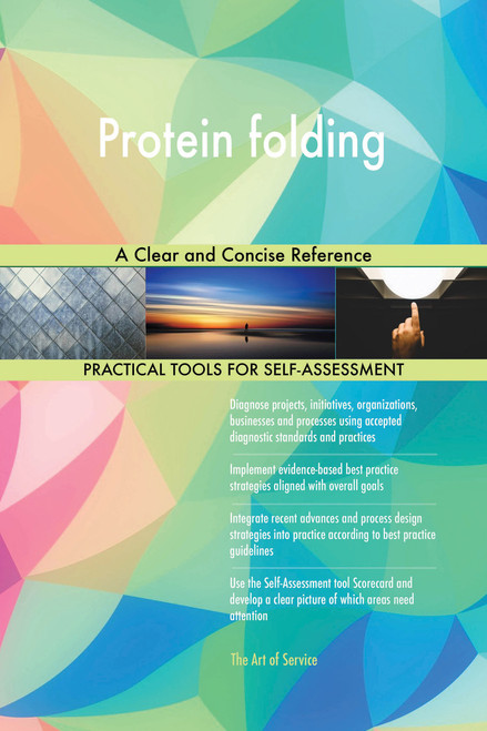 Protein folding A Clear and Concise Reference