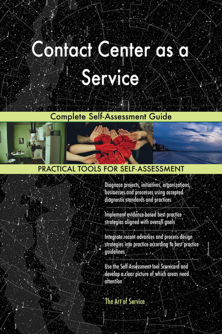 Contact Center as a Service Complete Self-Assessment Guide