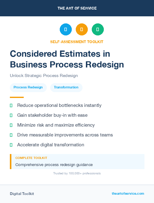 Considered Estimates in Business Process Redesign