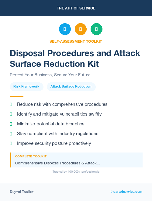 Disposal Procedures and Attack Surface Reduction Kit