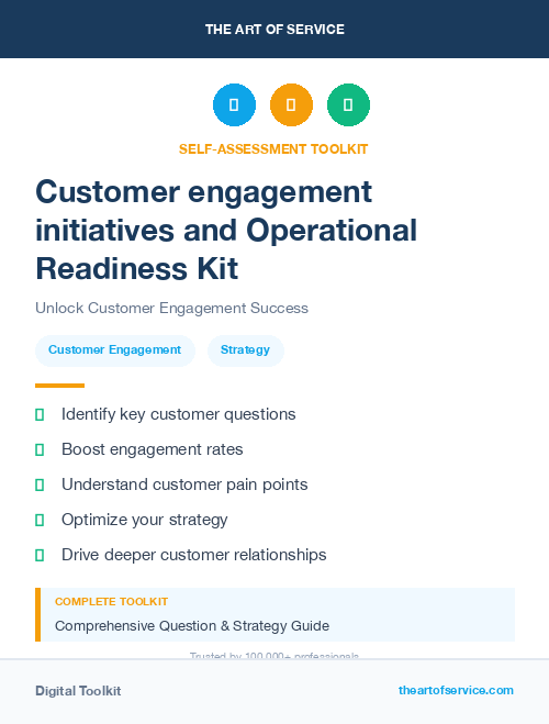 Customer engagement initiatives and Operational Readiness Kit