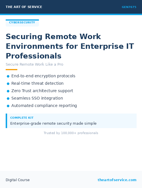 GEN7675 Securing Remote Work Environments for Enterprise IT Professionals