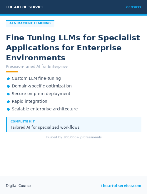 GEN3833 Fine Tuning LLMs for Specialist Applications for Enterprise Environments