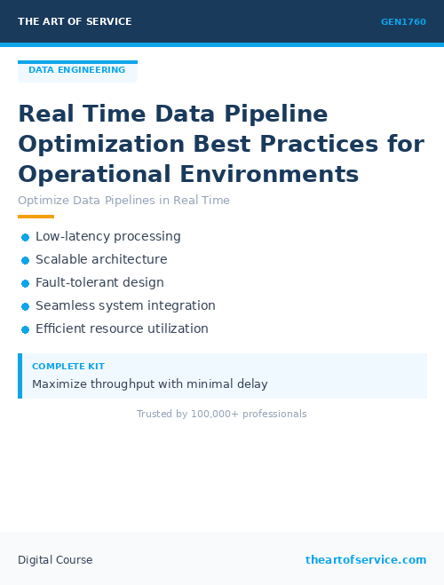 GEN1760 Real Time Data Pipeline Optimization Best Practices for Operational Environments