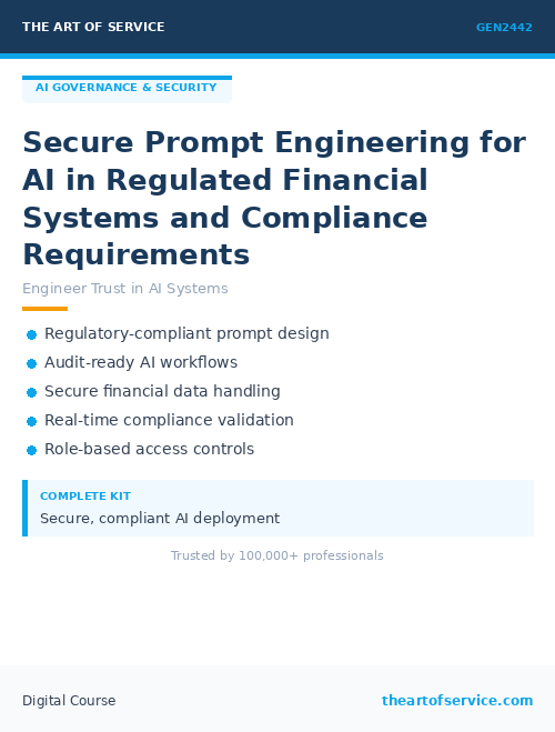 GEN2442 Secure Prompt Engineering for AI in Regulated Financial Systems and Compliance Requirements