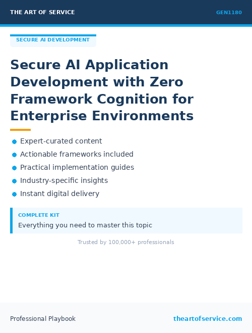 GEN1180 Secure AI Application Development with Zero Framework Cognition for Enterprise Environments