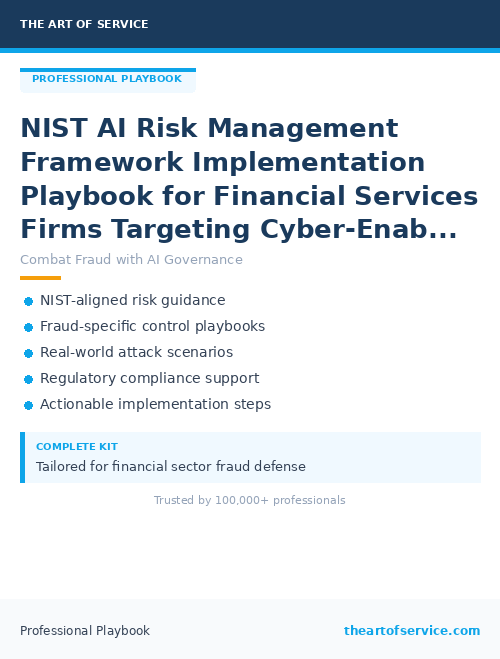 NIST AI Risk Management Framework Implementation Playbook for Financial Services Firms Targeting Cyber-Enabled Fraud