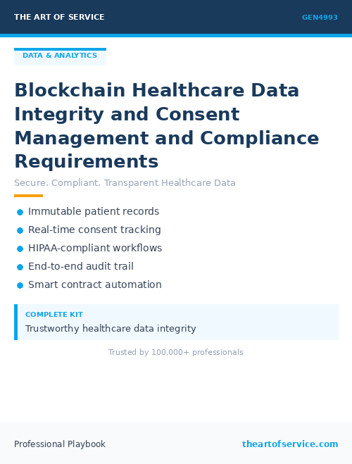 GEN4993 Blockchain Healthcare Data Integrity and Consent Management and Compliance Requirements