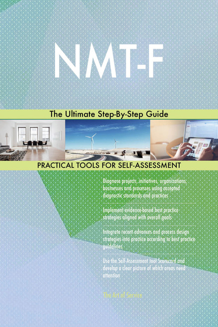 NMT-F The Ultimate Step-By-Step Guide