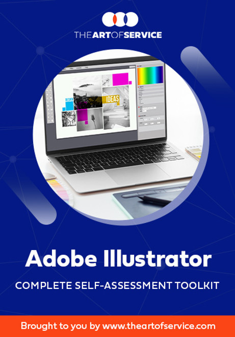 Adobe Illustrator Complete Self-Assessment Guide