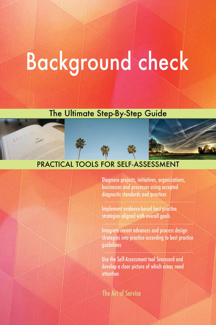 Background check The Ultimate Step-By-Step Guide