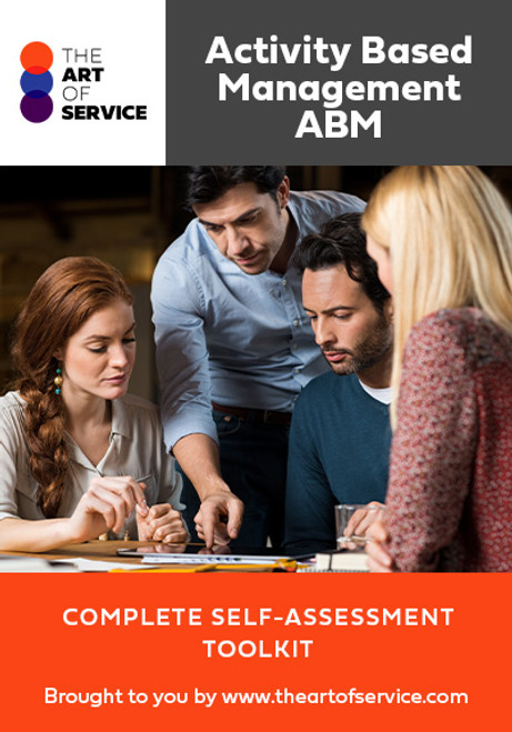 Activity-Based Management (ABM) The Ultimate Step-By-Step Guide