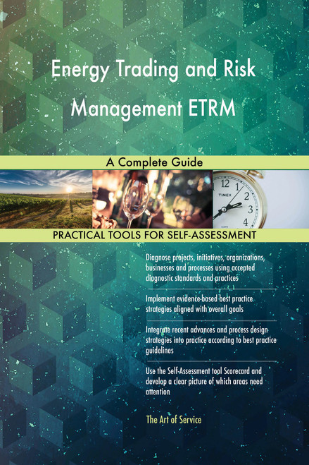 Energy Trading and Risk Management ETRM A Complete Guide