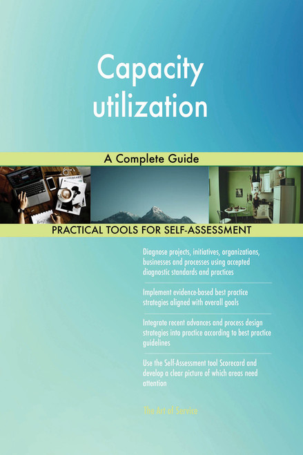 Capacity utilization A Complete Guide Capacity utilization A Complete Guide
