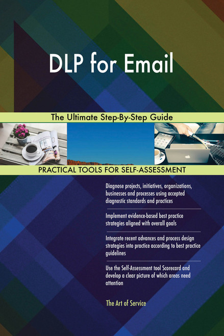 DLP for Email The Ultimate Step-By-Step Guide