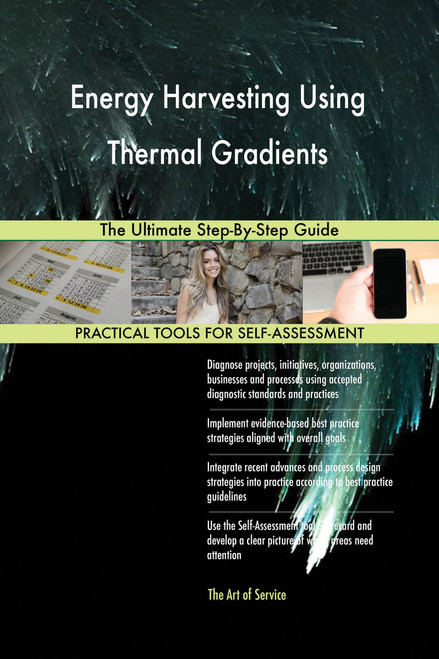 Energy Harvesting Using Thermal Gradients The Ultimate Step-By-Step Guide