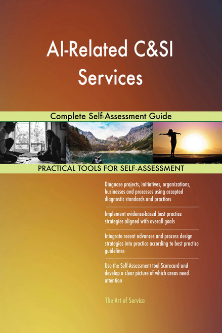 AI-Related C&SI Services Complete Self-Assessment Guide