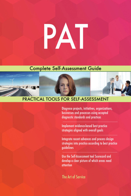 PAT Complete Self-Assessment Guide