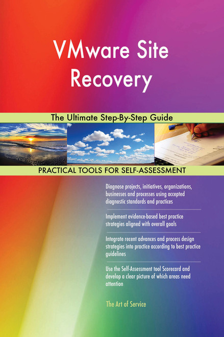 VMware Site Recovery The Ultimate Step-By-Step Guide