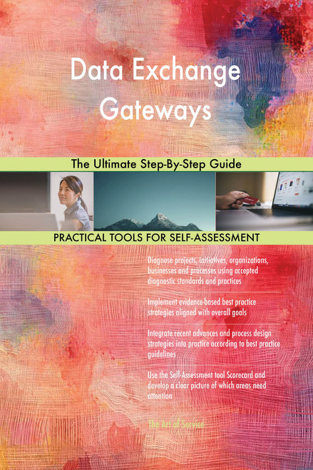Data Exchange Gateways The Ultimate Step-By-Step Guide