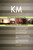 KM The Ultimate Step-By-Step Guide