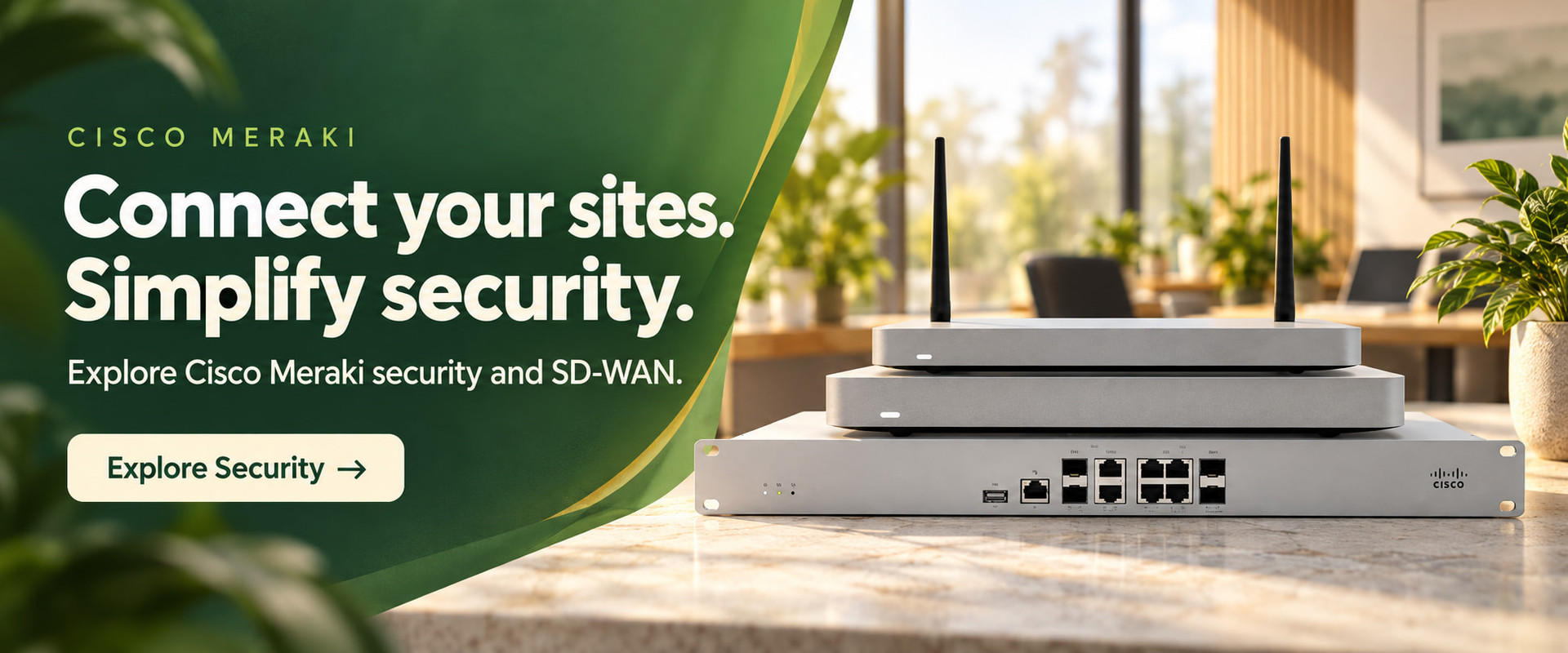 Cisco Meraki security and SD-WAN. Connect your sites and simplify security.