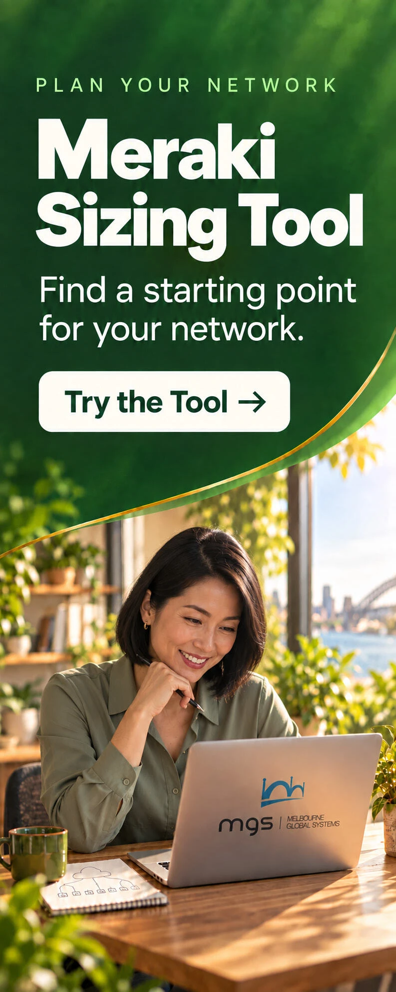 Meraki Sizing Tool — find a starting point for your network. Try the tool.