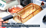 Buying the Best Commercial Fryers – Quality Pitco Fryers