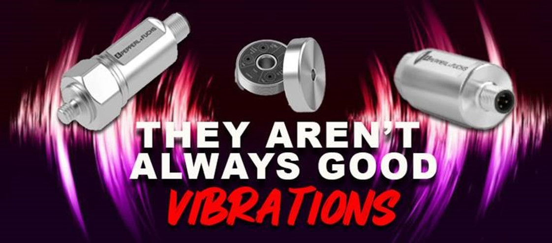 Get Early Warning Signs From Pepperl+Fuchs Vibration Sensors