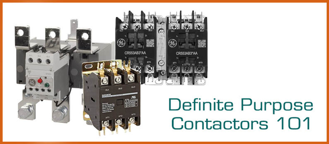 Definite Purpose Contactors 101