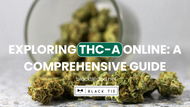 Exploring THC-A Online: A Comprehensive Guide