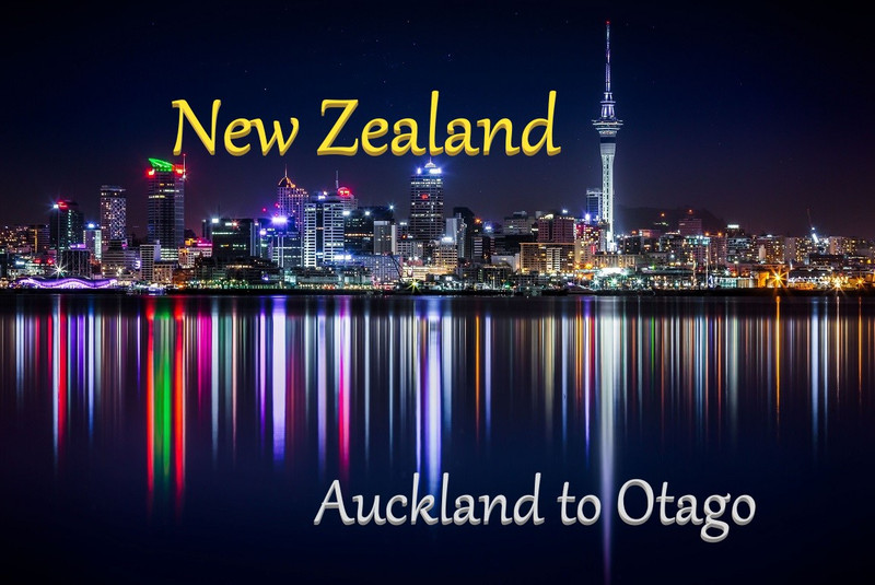 New Zealand - Auckland to Otago