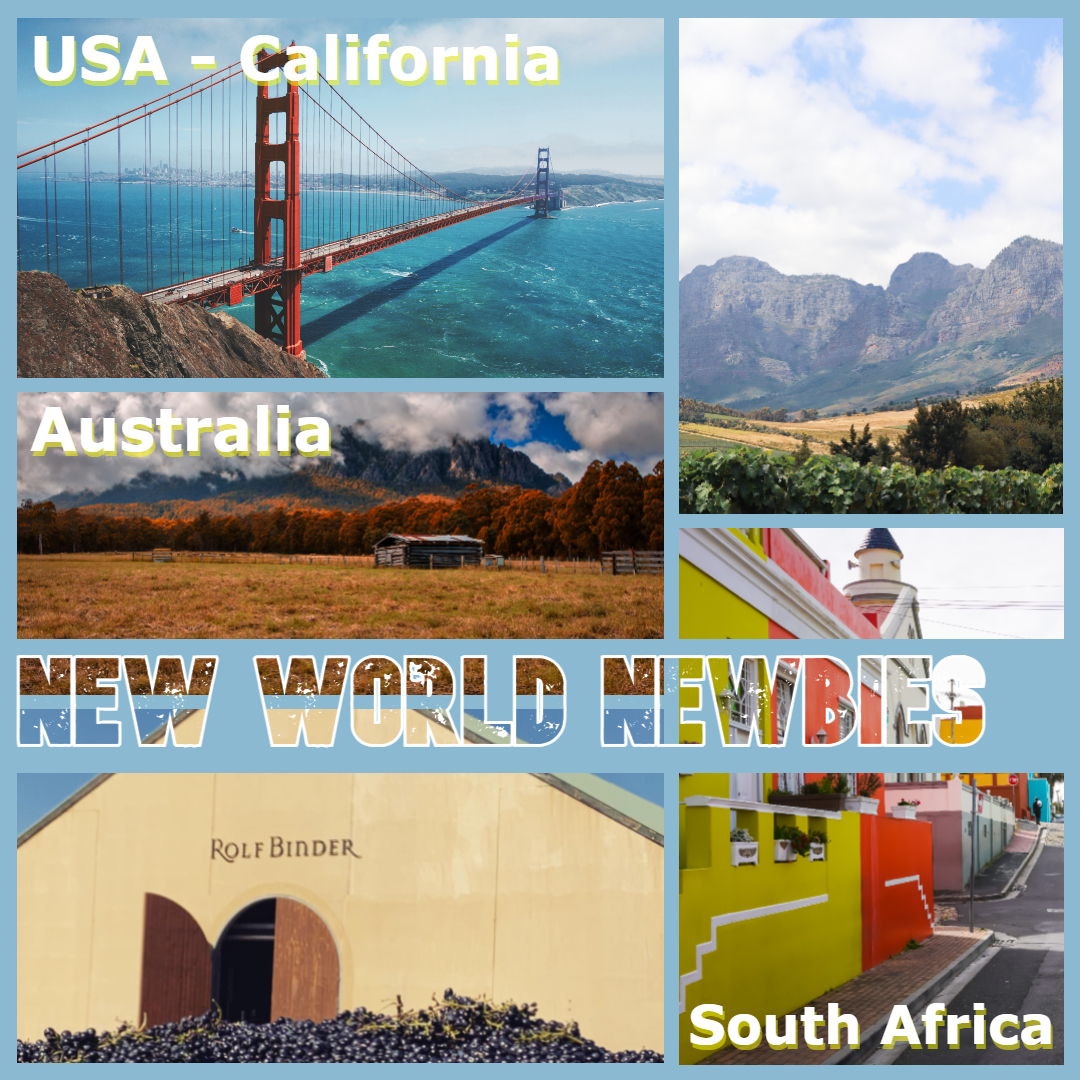 New World Newbies- No rules, no regulations, just exciting wines!