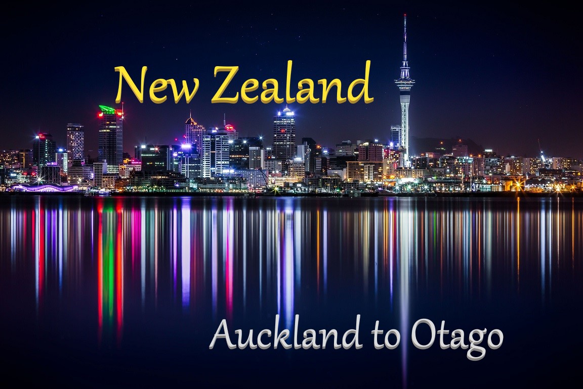 New Zealand - Auckland to Otago