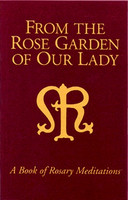 From the Rose Garden of Our Lady Book