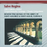 Salve Regina - Gregorian Chant - Benedictine Monks of The Abbey of St. Maurice & St. Maur, Clervaux CD - Front