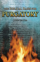 The Biblical Basis for Purgatory - Book