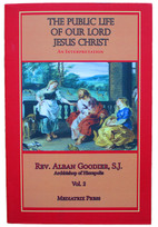 The Public Life of Our Lord Jesus Christ - Volume II