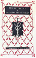 The Sufferings of Our Lord Jesus Christ