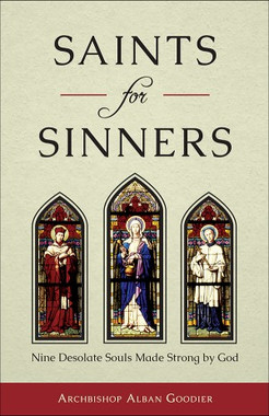 Sisters of Carmel: Saints for Sinners by Archbishop Alban Goodier