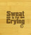 Sweat is Fat Crying Exercise Multikeep Box Moving Wall Chest - View 2