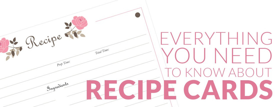 Recipe Cards: An Overview of 3x5, 4x6 & 5x7 Recipe Card Sizes, Uses & Popularity