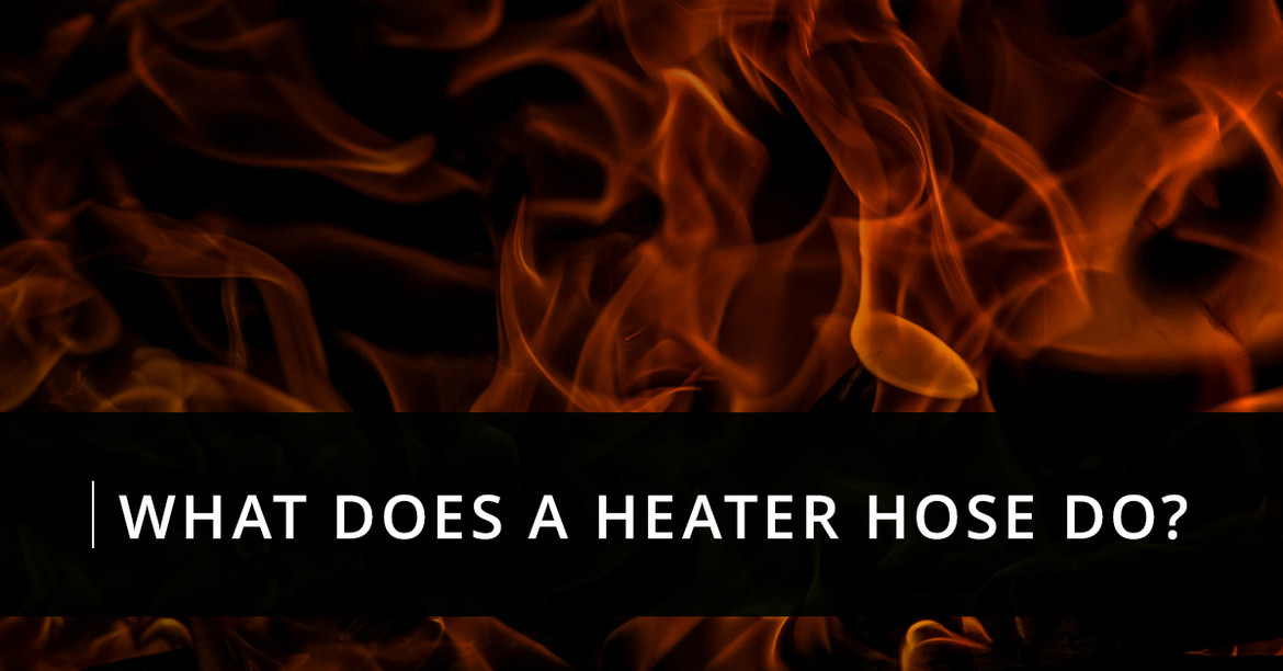 What Does a Heater Hose Do?