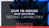 Our In-House Raw Material Testing Capabilities