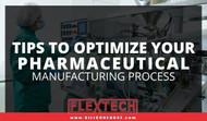 Tips To Optimize Your Pharmaceutical Manufacturing Process