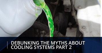 Debunking the Myths About Cooling Systems Part 2